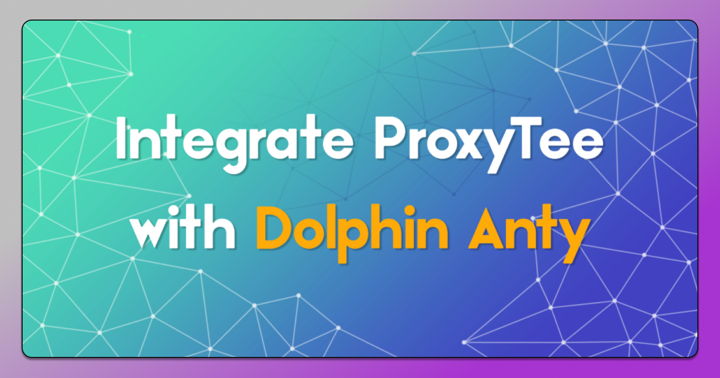 ProxyTee Dolphin Anty